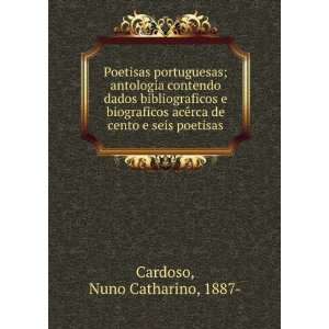   de cento e seis poetisas Nuno Catharino, 1887  Cardoso Books