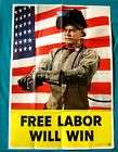 WWII World War II orig poster 1942 FREE LABOR WILL WIN