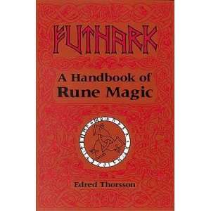  Futhark Hdbk Of Rune Magic by Thorsson/flowers 