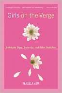   Girls on the Verge Debutante Dips, Gang Drive Bys 