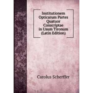   in Usum Tironum (Latin Edition) Carolus Scherffer  Books