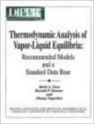 Thermodynamic Analysis of Vapor Liquid Equilibria Recommended Models 