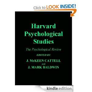 Harvard Psychological Studies J. McKEEN CATTELL, J. MARK BALDWIN 