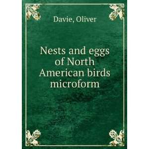   of North American birds microform Oliver Davie  Books