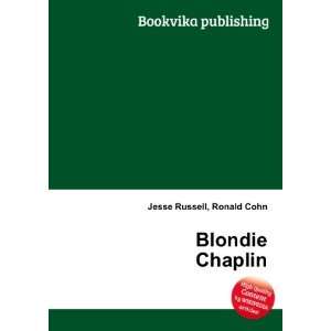  Blondie Chaplin Ronald Cohn Jesse Russell Books