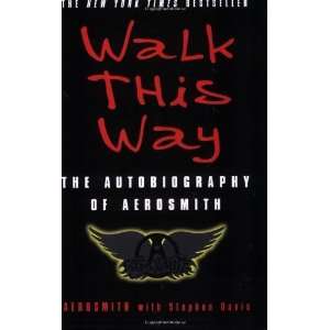   Walk This Way The Autobiography of Aerosmith [Paperback] Aerosmith