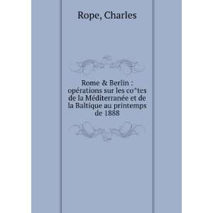   et de la Baltique au printemps de 1888 Charles Rope Books