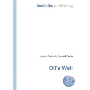 Oils Well Ronald Cohn Jesse Russell Books