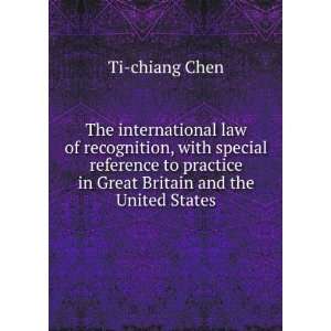   practice in Great Britain and the United States Ti chiang Chen Books