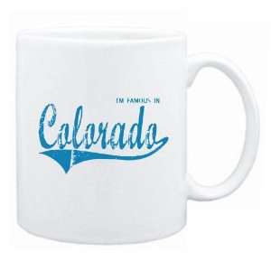  New  I Am Famous In Colorado  Mug State