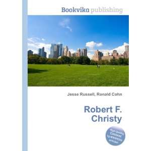  Robert F. Christy Ronald Cohn Jesse Russell Books