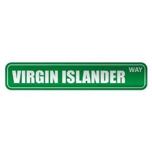  VIRGIN ISLANDER WAY  STREET SIGN COUNTRY VIRGIN ISLANDS 