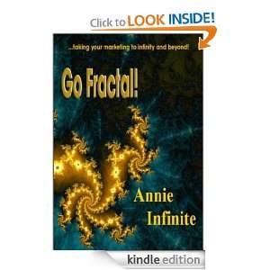 Go Fractal Taking Your Marketing to Infinity and Beyond Annie 