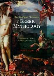 The Routledge Handbook of Greek Mythology Based on H.J. Roses 
