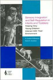 Sensory Integration and Self Regulation in Infants and Toddlers 