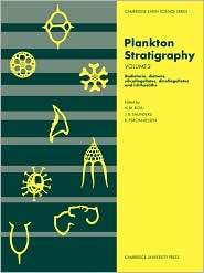 Plankton Stratigraphy, Volume 2 Radiolaria, Diatoms 