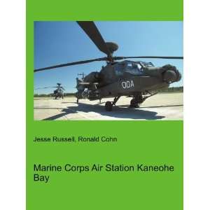  Marine Corps Air Station Kaneohe Bay Ronald Cohn Jesse 