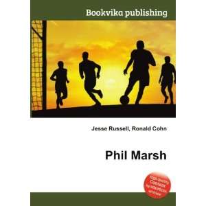 Phil Marsh Ronald Cohn Jesse Russell Books