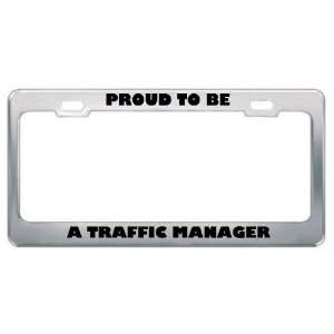   Be A Traffic Manager Profession Career License Plate Frame Tag Holder