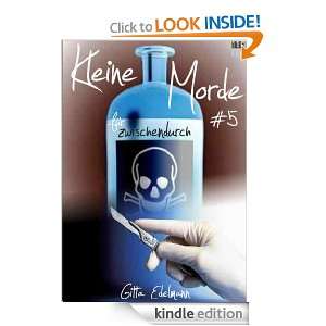 Kleine Morde für Zwischendurch #5 (German Edition) Gitta Edelmann 