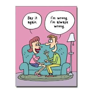  I AM WRONG   Risque Cartoon Valentines Day Greeting Card 