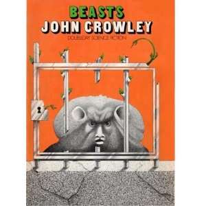  Beasts (9780385112604) John Crowley, John Cayea Books