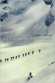 Life and Death on Mt. Everest Sherpas and Himalayan Mountaineering 