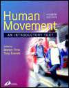 Human Movement An Introductory Text, (0443070687), Marion Trew 
