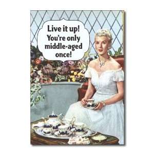  Funny Birthday Card Middle Aged Once Humor Greeting 