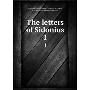    The letters of Sidonius, O. M. Sidonius Apollinaris Dalton Books