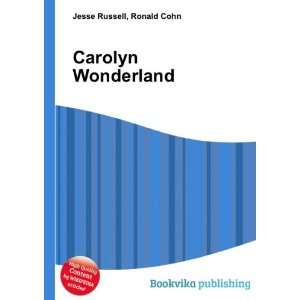  Carolyn Wonderland Ronald Cohn Jesse Russell Books