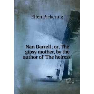  Nan Darrell; or, The gipsy mother, by the author of The 