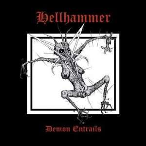 HELLHAMMER DEMON ENTRAILS 2 CD NEW  