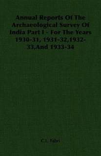 Annual Reports of the Archaeological Survey of India Pa 9781406752021 