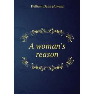 womans reason William Dean Howells  Books