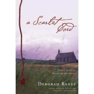  A Scarlet Cord [Paperback] Deborah Raney Books