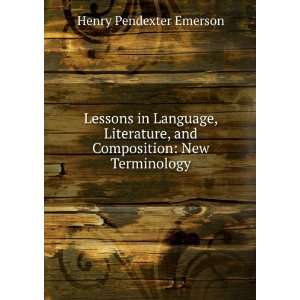   , and composition Henry Pendexter Emerson  Books