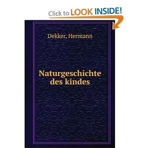 Naturgeschichte des kindes Hermann Dekker Books