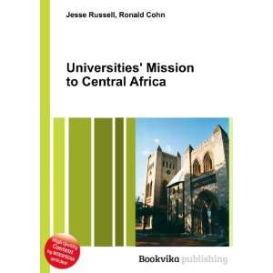    Mission to Central Africa Ronald Cohn Jesse Russell Books