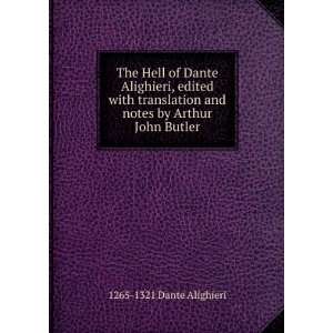 The Hell of Dante Alighieri 1265 1321 Dante Alighieri  