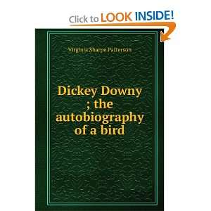  Dickey Downy ; the autobiography of a bird Virginia 