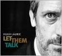 Let Them Talk Hugh Laurie $18.99