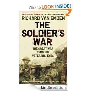 The Soldiers War The Great War through Veterans Eyes Richard van 