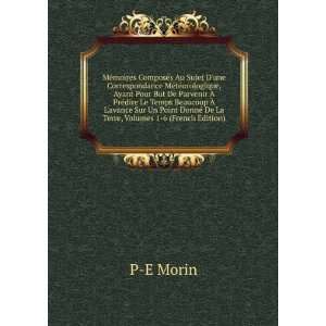   DonnÃ© De La Terre, Volumes 1 6 (French Edition) P E Morin Books