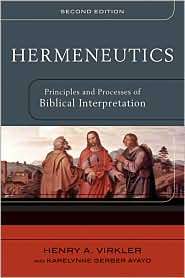 Hermeneutics, Principles and Processes of Biblical Interpretation 