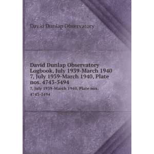   1939 March 1940, Plate nos. 4743 5494 David Dunlap Observatory Books