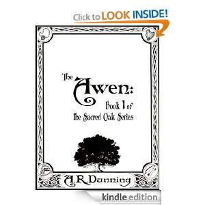 The Awen Book One of The Sacred Oak Series Rebecca Dunning, Ben 