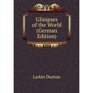   of the World (German Edition) (9785875684678) Larkin Dunton Books