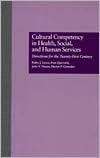 Cultural Competency in Health, Social and Human Services Directions 