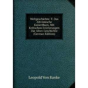  Weltgeschichte T. Das AltrÃ¶mische Kaiserthum, Mit 